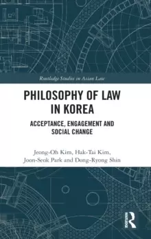 Image of Philosophy of Law in Korea : Acceptance, Engagement and Social Change