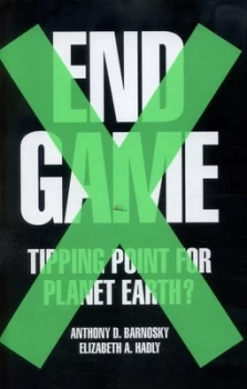 Image of End Game by Professor Anthony Barnosky Hardback