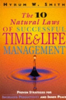 Image of The 10 Natural Laws of Successful Time and Life Management by Hyrum W. Smith Paperback