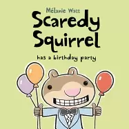 Image of scaredy squirrel has a birthday party