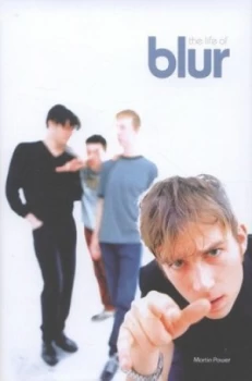 Image of The Life of Blur by Martin Power Hardback