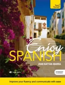 Image of Enjoy Spanish Intermediate to Upper Intermediate Course : Improve your fluency and communicate with ease