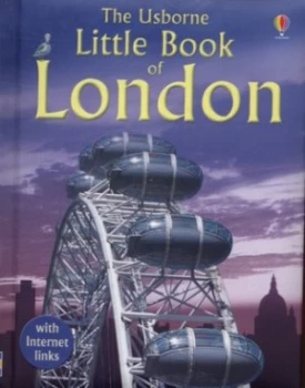 Image of The Usborne Little Book of London by Rosie Dickins and Stef Lumley and Ian Jackson and Peter Matthews Hardback