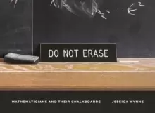 Image of Do Not Erase : Mathematicians and Their Chalkboards