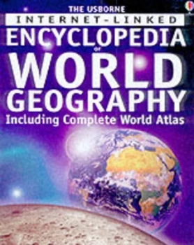 Image of The Usborne Internet-Linked Encyclopedia of World Geography Hardback
