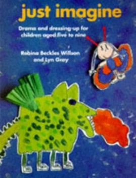 Image of Just Imagine by Robina Beckles Willson and Lyn Gray Paperback