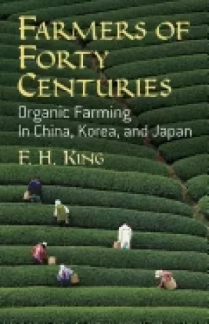 Image of farmers of forty centuries organic farming in china korea and japan