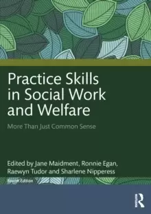 Image of Practice Skills in Social Work and Welfare : More Than Just Common Sense