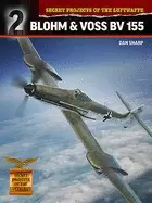 Image of secret projects of the luftwaffe blohm and voss bv 155
