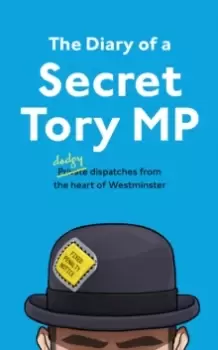 Image of The Diary of a Secret Tory MP