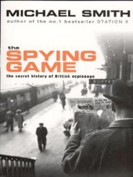 Image of The Spying Game by Michael Smith and Michael Smith Paperback