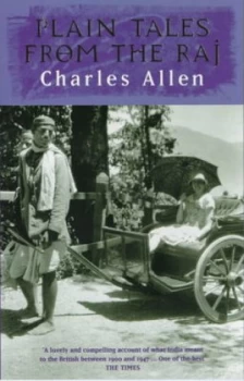 Image of Plain Tales from the Raj by Charles Allen Paperback