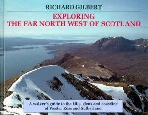 Image of Exploring the Far North West of Scotland by Richard Gilbert Book