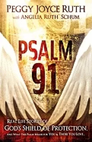 Image of psalm 91 real life stories of gods shield of protection and what this psalm