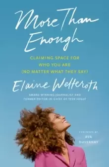 Image of More Than Enough : Claiming Space for Who You Are (No Matter What They Say)