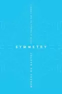Image of symmetry a journey into the patterns of nature