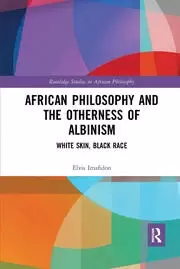 Image of African Philosophy and the Otherness of Albinism White Skin Black Race
