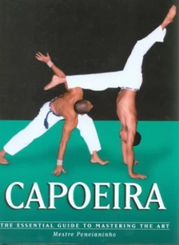 Image of Capoeira by Mestre Poncianinho and Michelle Porter Hardback