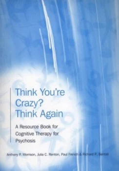 Image of Think Youre Crazy Think Again by Anthony P. Morrison Book