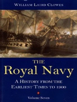 Image of The Royal Navy Vol. 7 by William Laird Clowes Book
