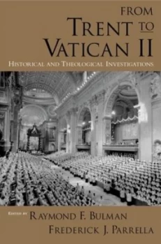 Image of From Trent to Vatican II by Raymond F Bulman