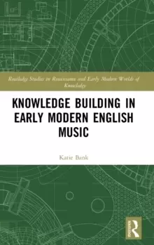 Image of Knowledge Building in Early Modern English Music