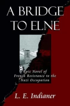 Image of Bridge to Elne by L. E Indianer