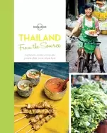 Image of from the source thailand thailands most authentic recipes from the people t
