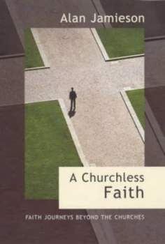 Image of A Churchless Faith Paperback