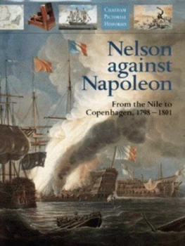 Image of Nelson against Napoleon by Robert Gardiner and National Maritime Museum Hardback