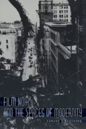 Image of film noir and the spaces of modernity
