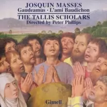 image of Josquin Masses: Gaudeamus/L'ami Baudichon