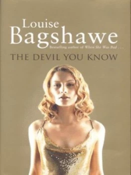 Image of The Devil You Know by Louise Bagshawe Hardback