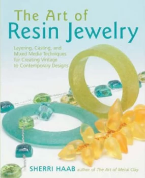 Image of The Art of Resin Jewelry by Sherri Haab Paperback