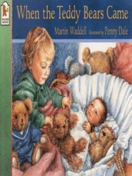 Image of When the Teddy Bears Came by Martin Waddell and Penny Dale Paperback