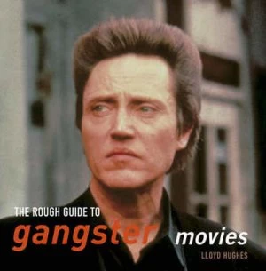 Image of The Rough Guide to Gangster Movies by Lloyd Hughes Paperback