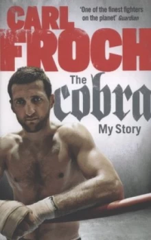 Image of The Cobra by Carl Froch Paperback