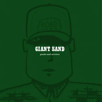 image of Giant Sand - Goods And Services 25th Anniversary Edition CD