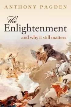 Image of The enlightenment and why it still matters by Anthony Pagden