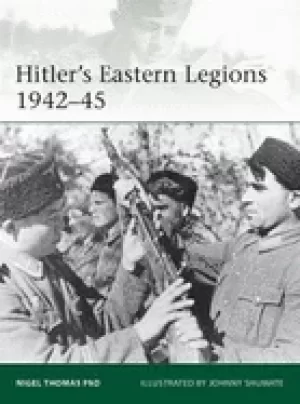 Image of hitlers eastern legions 1942 45