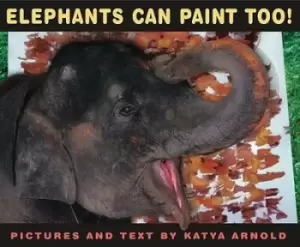 Image of Elephants can paint, too! - Katya Arnold - Book - Used