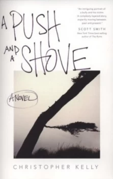 Image of A Push and a Shove by Christopher Kelly Book