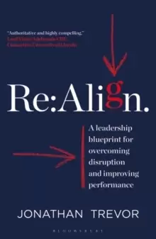 Image of Re:Align : A Leadership Blueprint for Overcoming Disruption and Improving Performance