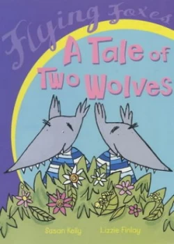 Image of A Tale of Two Wolves by Susan Dalton Book