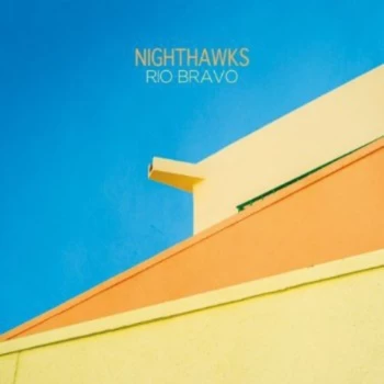 Image of Nighthawks - Rio Bravo CD