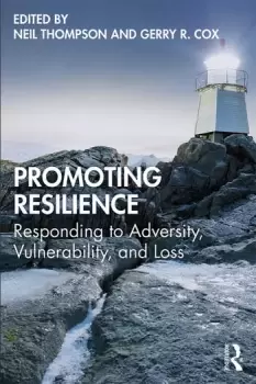 Image of Promoting ResilienceResponding to Adversity Vulnerability and Loss