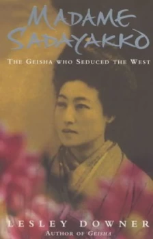 Image of Madame Sadayakko by Lesley Downer Book
