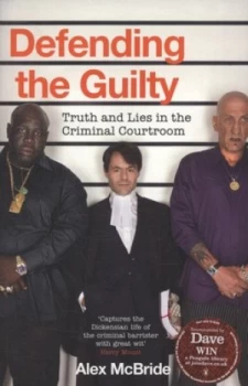 Image of Defending the Guilty by Alex Mcbride Book