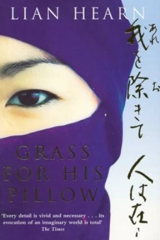 Image of Grass for His Pillow by Lian Hearn Book