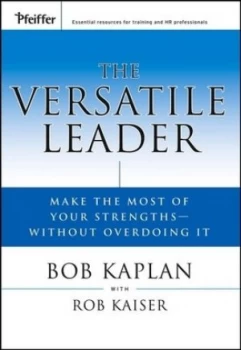 Image of The Versatile Leader by Bob Kaplan Hardback